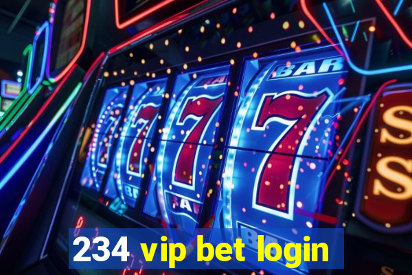 234 vip bet login